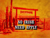 No Irish Need Apply