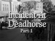 Incident at Deadhorse - Part 1