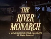 The River Monarch