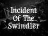Incident of the Swindler
