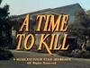 A Time to Kill