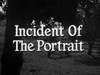 Incident of the Portrait