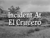 Incident at El Crucero