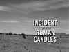 Incident of the Roman Candles