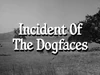 Incident of the Dogfaces
