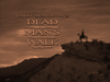Dead Man's Walk episode