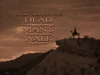 Dead Man's Walk | Western Series Wiki | Fandom