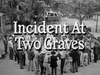 Incident at Two Graves