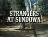 Strangers at Sundown