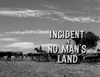 Incident in No Man's Land