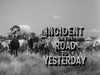 Incident on the Road to Yesterday