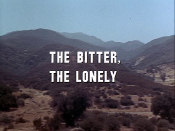 The Bitter, the Lonely