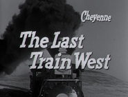 The Last Train West