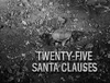 Twenty-Five Santa Clauses
