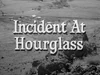 Incident at Hourglass