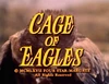 Cage of Eagles
