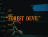 Forest Devil