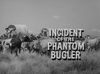 Incident of the Phantom Bugler