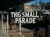 The Small Parade