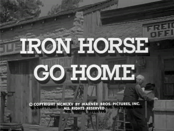 Iron Horse Go Home