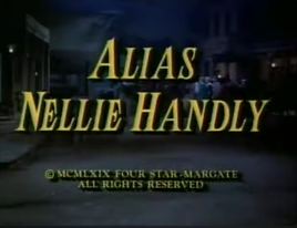 Alias Nellie Handley