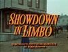 Showdown in Limbo