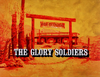 The Glory Soldiers