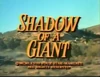 Shadow of a Giant