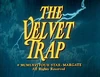 The Velvet Trap