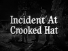 Incident at Crooked Hat