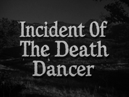 Incident of the Death Dancer