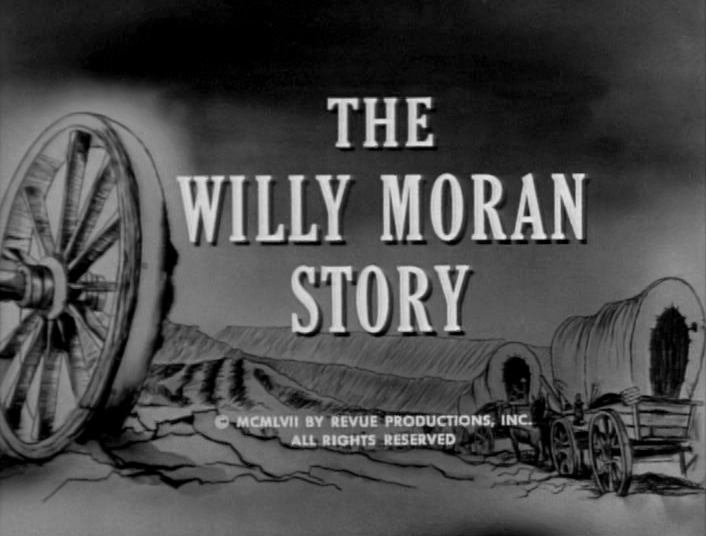 The Willy Moran Story | Western Series Wiki | Fandom