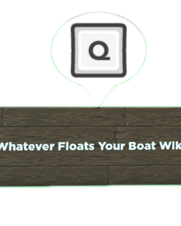 Wooden Nameplate Whatever Floats Your Boat Wiki Fandom - roblox whatever floats your boat wiki transparent block