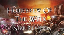 Homebrew_Of_The_Week_-_Episode_12_-_Star_Reapers