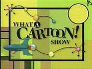 What a Cartoon! Show (1995-2001).jpg