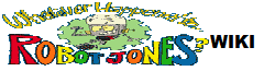 Whatever Happned To Robot Jones? Wiki