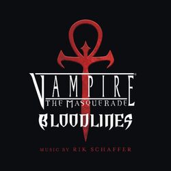 ‎Vampire: The Masquerade - Bloodlines (Original Soundtrack