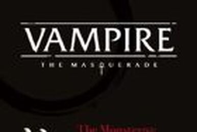 Vampire: The Masquerade 5th Ed Camarilla, Anarch, Chicago Night, Fall of  London