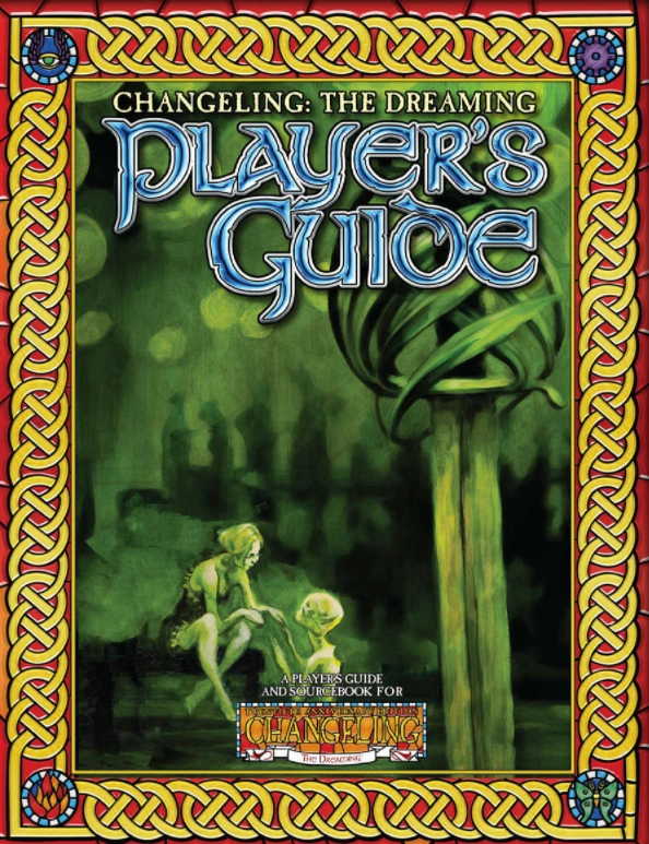 Changeling The Dreaming 20th Anniversary Edition Player S Guide White Wolf Wiki Fandom Changeling The Dreaming 20th Anniversary Edition Player S Guide White Wolf Wiki Fandom
