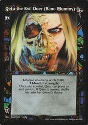Mummy (Bane) -3- VTES - Qetu the Evil Doer (Follower of Set).jpg