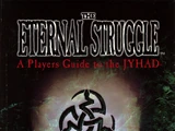The Eternal Struggle: A Players Guide to the Jyhad