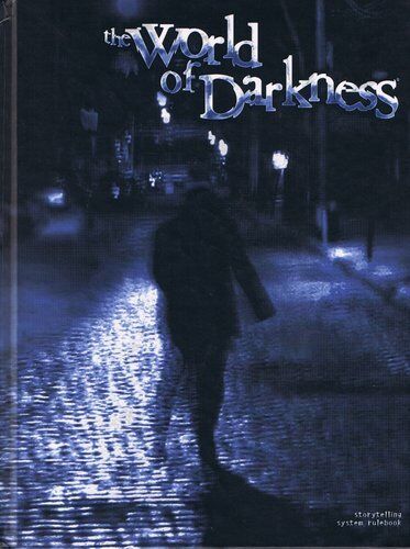  The World of Darkness: 9781588464842: White Wolf Game
