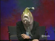 [snort] I have a giant fish head on. I'm forty-two [fucking] years old.