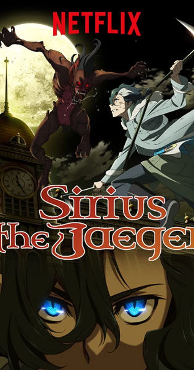 ☆Sirius the Jaeger☆ Sinopse: Na Tóquio imperial, um grupo de  autodenominados Jaeguers caça em segredo os vampiros que procuram a Arca  de Sirius. Entre, By Animes Das Profundezas