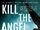 Kill the Angel