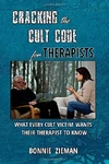 Therapists can use this book as a primer to bring themselves up to speed on the topic. It is - until such time as they decide if they want to take more formal training in order to help former cult members reclaim their authentic self and rebuild a self-directed life - a useful reference tool for therapists who need to inform themselves about cult abuse and its aftermath.