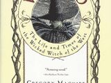 Wicked: The Life and Times of the Wicked Witch of the West