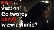 Wiedźmin Co twórcy ukryli w zwiastunie?