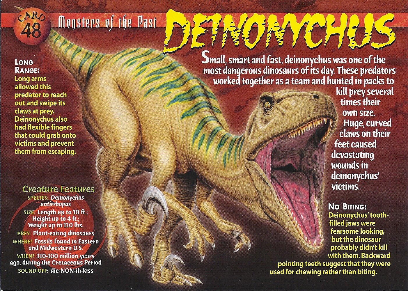 This is my Deinonychus! There are many like him, but this one is