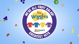 We'reAllFruitSalad!TheWiggles'GreatestHitstitlecard5